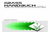 Markus Neteler (2000): GRASS-Handbuch · 9.1 Kartenausdruck mit ps.map ... 10.1 Installation des SPEARFISH-Datensatzes ... 11.1.1.2 Import von Daten im ERDAS/LAN-Format ...