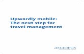 Upwardly mobile: The next step for travel management M… · Upwardly mobile: The next step for travel management ... The report identifies how corporate travellers are ... infrastructure