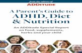 A Parent’s Guide to ADHD, Diet & Nutrition - ADDitude · Chapter 2: What Not to Eat ... A Parent’s Guide to ADHD, Diet & Nutrition ADDITUDE Strategies and Support for ADHD & LD