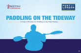 PADDLING ON THE TIDEWAY Code_Online... · TIDE & STREAM LW at Greenwich Pier –20minutes LW at London Bridge (0minutes) LW at Chelsea Bridge LW at +45 minutes Putney Bridge +1hour