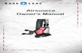 Airsource Owner's Manual - Aqua Lung · Airsource Owner's Manual 5 upper hose guide relief valve Medium Pressure (MP) hose corrugated hose Trim grip™ cut-off valve Power inflation