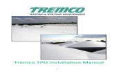 Tremco TPO Installation Manual - tremcoroofing.com · Tremco TPO Installation Manual. 2. 3 ... The roofing contractor shall be responsible for the inspection of the deck surface as