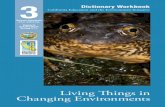 Living Things in Changing Environments · 4 CALIFORNIA EDUCATION AND THE ENVIRONMENT INITIATIVE Unit 3.3.c. and 3.3.d. I Living Things in Changing Environments I Dictionary Workbook