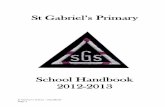 St Gabriel’s Primary - eduBuzz.org · St Gabriel’s School / Handbook Page 2 Welcome to St Gabriel’s Welcome to St. Gabriel‟s Primary School. We have prepared this handbook