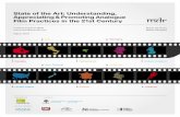 State of the Art: Understanding, Appreciating & … · Appreciating & Promoting Analogue Film Practices in the 21st ... screening capacity and show ... of the Art: Understanding,