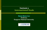 Lecture 2 International Trade - kangwon.ac.krcc.kangwon.ac.kr/~hhlee/WorldEconomy2016/lectures/Lecture_2.pdf · Lecture 2 International Trade . ... Multilateralism vs. regionalism