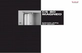 CS 80 MAGNEO Technische Broschüre - Glassmag · CS 80 MAGNEO operator. DORMA offers a special shim plate for this purpose. In case the AW-dimension (projection) is bigger than 15