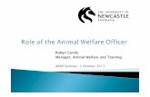 Robyn Gentle Manager, Animal Welfare and Training · Changes in roles/ structure since 2010. AWO functions performed by veterinarians in the Animal Welfare and Training Unit. ACEC