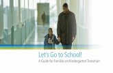 Let’s Go to School! - Bright from the Startdecal.ga.gov/documents/attachments/TransitionToKindergarten... · student military ID, passport, ... o Science Social, emotional, ...
