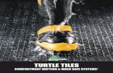 TURTLE TILES - Recycled plastic cribbing, hose bridges ...turtleplastics.com/wp-content/uploads/Compartment-Matting-Walk... · Turtle Tiles® can be mounted to any surface using the
