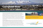 Campbell River - Tourism Vancouver Island · Campbell River “You have to leave the city of your comfort. and go into the wilderness of your intuition. ... or Eric Clapton at the