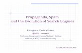 Propaganda, Spam and the Evolution of Search Engines€¦ · Developed by the Institute for Propaganda Analysis 1938-42 ! Propagandistic Techniques (and ways of detecting propaganda)