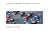 E-Science and Data Support Services · E-Science and Data Support Services: A Study of ARL Member Institutions August 2010. Catherine Soehner, University of Michigan Catherine Steeves,