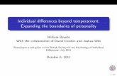 Individual differences beyond temperament: Expanding the boundaries of ...personality-project.org/revelle/presentations/personality.brownbag... · Individual di erences beyond temperament: