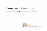 Contract Farming - KAIA Events App... · Contract Farming Cameron Rudolph| January 29, 2014 ... • Mutual agreement to provide each other some benefit • A legal purpose • Consideration