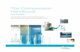 The Compression Handbook - StarkeyPro · The Compression Handbook Fourth Edition. ... a microphone, an amplifier, a receiver, and a battery (Figure 1-3). The microphone picks up the
