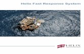 Helix Fast Response System - Helix Energy Solutions Group HF… · Containment System Tanker Loading ... the Helix Producer I floating production unit each played ... Helix Fast Response