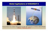 Global Applications of OCEANSAT-2 · OCEANSAT-2 is a global mission and is configured to cover global ... 17 Dr. Joaquim I. Goes USA OCEANSAT - 2 AO Proposals ... 22 Laurent Bertino