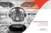 MAINTENANCE TRAINING SOLUTIONS - ATR Aircraft · MAINTENANCE TRAINING SOLUTIONS. ABOUT ATR TRAINING ... TYPE RATING EASA PART 147 COURSES • B1-T1 Technician Mechanical course ...
