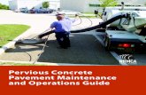 Pervious Concrete Pavement Maintenance and Operations · PDF filePervious Concrete Pavement Maintenance and Operations Guide | 3 Pervious Concrete Maintenance: Plan and Practice Maintenance