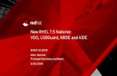 New RHEL 7.5 features: VDO, USBGuard, NBDE and AIDEpeople.redhat.com/mskinner/rhug/q1.2018/RHEL7.5beta-RHUG.pdf · New RHEL 7.5 features: VDO, USBGuard, NBDE and AIDE RHUG Q1.2018
