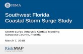 Southwest Florida Coastal Storm Surge Study · 2 Agenda Introductions Goals for Today SWFL Coastal Surge Study • Study Overview & Schedule • Storm Surge Methodology • Stillwater