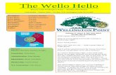 The Wello Hello - rotaryclubofwellingtonpoint.org.au · support large international activities with sustainable, measurable outcomes in one Rotary’s six areas of focus. Grant sponsors