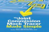 Joint Commission Mock Tracer Made Simple - The Online ... · The Joint Commission Mock Tracer Made ... in any way with The Joint Commission, which owns the JCAHO and Joint ... from