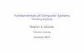 Fundamentals of Computer Systems - Columbia Universitysedwards/classes/2017/3827-summer/intro.pdf · Fundamentals of Computer Systems ... ˇ David Harris and Sarah Harris. Digital