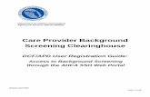 Care Provider Background Screening Clearinghouseahca.myflorida.com/MCHQ/Central_Services/Background_Screening/… · Portal Registration Overview . The Care Provider Background Screening