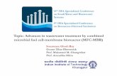 Topic: Advances in wastewater treatment by combined ...uest.ntua.gr/swws/proceedings/presentation/06.S.GHOSH_RAY.pdf · Topic: Advances in wastewater treatment by combined microbial