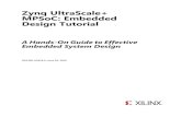 Zynq UltraScale+ MPSoC: Embedded Design Tutorial … · How Zynq UltraScale+ Devices Offer a Single Chip Solution ... 16 2 Design Files for This Tutorial ...