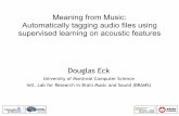 Automatically tagging audio files using supervised …pift6080/H09/documents/autotags.pdf · Automatically tagging audio files using supervised learning on acoustic features Douglas