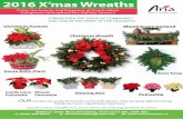 2016 X’mas Wreaths - vancouverflower.ca€¦ · Mixed Green Garland Christmas Wreath Santa Belly Plant Christmas Forever Door Swag ... 2.5” diameter red ceramic pot $7.99 x _____units