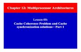 Lesson 09 - Devi Ahilya Vishwavidyalaya · Lesson 09: Cache Coherence Problem and Cache ... The states in different snoopy bus protocols . Schaum’s Outline of Theory and Problems