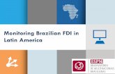 Monitoring Brazilian FDI in Latin America - ESPM · OBSERVATÓRIO DE MULTINACIONAIS BRASILEIRAS DA ESPM BRAZILIAN MULTINATIONALS OBSERVATORY About us A Research Center which seeks