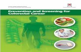 Prevention and Screening for Colorectal Cancer · system, consisting of colon, rectum and anus. Colorectal cancer results from an abnormal growth of cells on the wall of the large