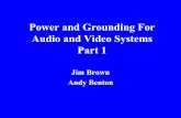 Power and Grounding For Audio and Video Systems Part 1audiosystemsgroup.com/InfoComm-PowerSystems2012.pdf · Power and Grounding For Audio and Video Systems Part 1 Jim Brown Andy