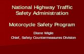 National Highway Traffic Safety Administration Motorcycle ... · Safety Administration Motorcycle Safety Program ... Motor Vehicle Administration Utilize a data system that ... Traffic