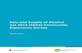 Sale and Supply of Alcohol Act 2012 (SSAA) Community ... Community... · Sale and Supply of Alcohol Act 2012 (SSAA) Community Experience Survey March 2018