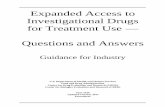 Expanded Access to Investigational Drugs for Treatment …€¦ · Expanded Access to . Investigational Drugs for Treatment Use — Questions and Answers . Guidance for Industry .