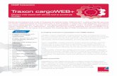 Traxon cargoWEB+ - CHAMP · Traxon cargoWEB+ | CHAMP Cargosystems Flexible and scalable accor-ding to airline requirements. A single login into the airline’s website gives a customer
