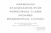 MINIMUM STANDARDS FOR PERSONAL CARE HOMES RESIDENTIAL LIVING · Living. Upon adoption of these Rules, ... felonious abuse and/or battery of a vulnerable adult, ... home for residential