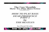 THE HOW TO PLAY BASS MONTHLY EZINE - FEBRUARY 2014 · THE HOW TO PLAY BASS MONTHLY EZINE - FEBRUARY 2014 Welcome to the free how to play bass monthly ezine for February, 2014. ...