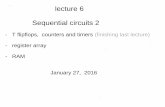 lecture 6 Sequential circuits 2 - McGill CIMlanger/273/6-slides.pdf · lecture 6 Sequential circuits 2 - T flipflops, counters and timers (finishing last lecture) - register array