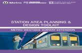STATION AREA PLANNING & DESIGN TOOLKIT - Metromedia.metro.net/projects_studies/westside/images/SAAG_Toolkit.pdf · The Station Area Planning & Design Toolkit was created around the