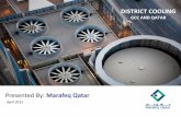 Presented By: Marafeq Qatar - lsta.lt kongresas/62_Eric... · 7 District Cooling in GCC Current Market Landscape 2630 920 270 118 76 68 UAE KSA Qatar Oman Kuwait Bahrain Installed