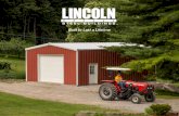 Built to Last a Lifetime - Lincoln Steel Buildings · Lincoln buildings have a hot-dip galvanized steel frame. All primary and secondary framing members are zinc coated and outperform