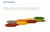 The future of financial advice Opportunities and challenges · The Future of Financial Advice – Opportunities and ... to other areas e.g. tax implications of ... The Future of Financial