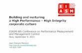 Building and nurturing a High Performance –High Integrity ... Françàçs.pdf · a High Performance –High Integrity corporate culture EIASM 6th Conference on Performance Measurement